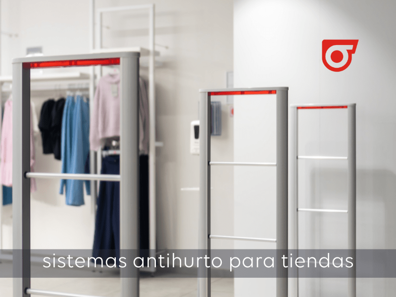 sistemas antihurto para tiendas